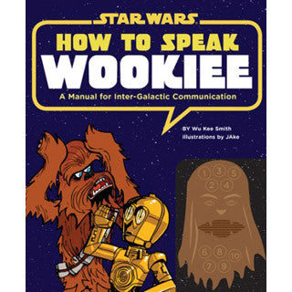 How To Speak Wookie - Chronicle Books - eBeanstalk