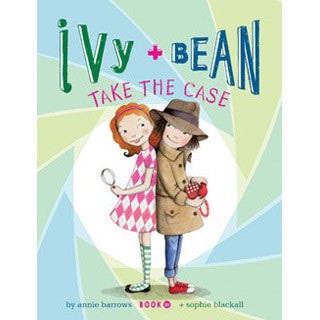 Ivy and Bean Book 10 - Take the case - Chronicle Books - eBeanstalk