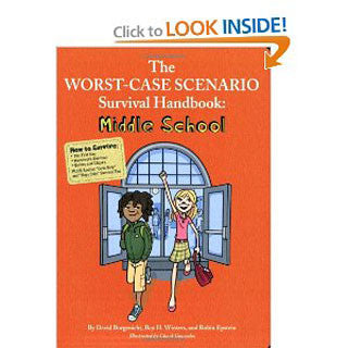 The Worst Case Scenario Survival Hb- Middle Scool - Chronicle Books - eBeanstalk