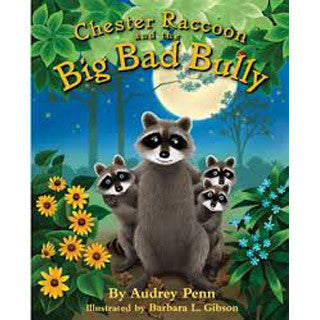Chester Raccoon and the Big Bad Bully - Scholastic - eBeanstalk