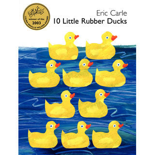 Eric Carle 10 Little Rubber Ducks - Eric Carle - eBeanstalk