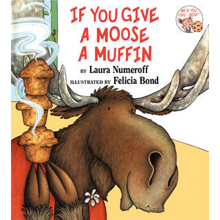 If You Give A Moose A Muffin - Harper Collins - eBeanstalk