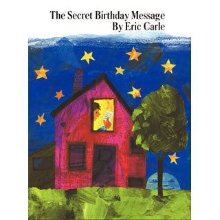 The Secret Birthday Message by Eric Carle - Eric Carle - eBeanstalk
