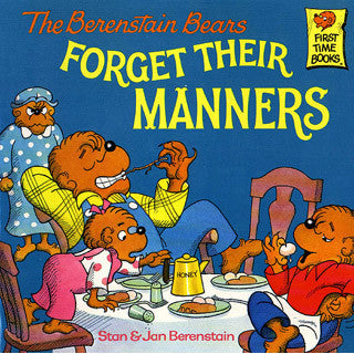Berenstain Bears Forget their Manners - Berenstain Bears - eBeanstalk