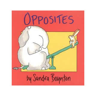 Opposites - Sandra Boynton - Sandra Boynton - eBeanstalk