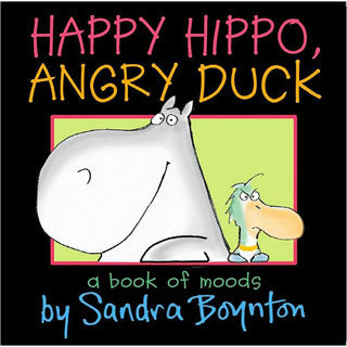 Happy Hippo Angry Duck by Sandra Boynton - Sandra Boynton - eBeanstalk