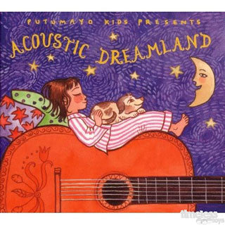 Putumayo Kids Acoustic Dreamland CD - Tune A Fish Records - eBeanstalk