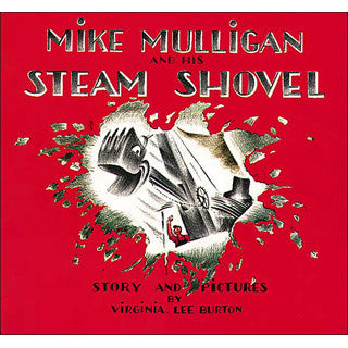 Mike Mulligan and His Steam Shovel - Houghton Mifflin Harcourt - eBeanstalk