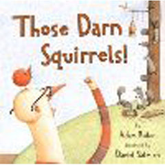 Those Darn Squirrels!